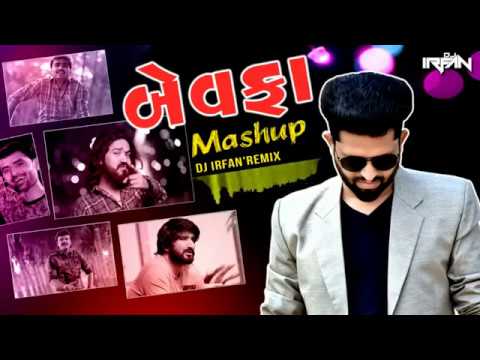 Bewafa Mashup ||   Jignesh Kaviraj  ||  Vijay Suvada ||   Rakesh Barot   || Dj Irfan