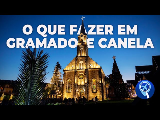 O que fazer em Gramado e Canela – 85 dicas para a sua viagem