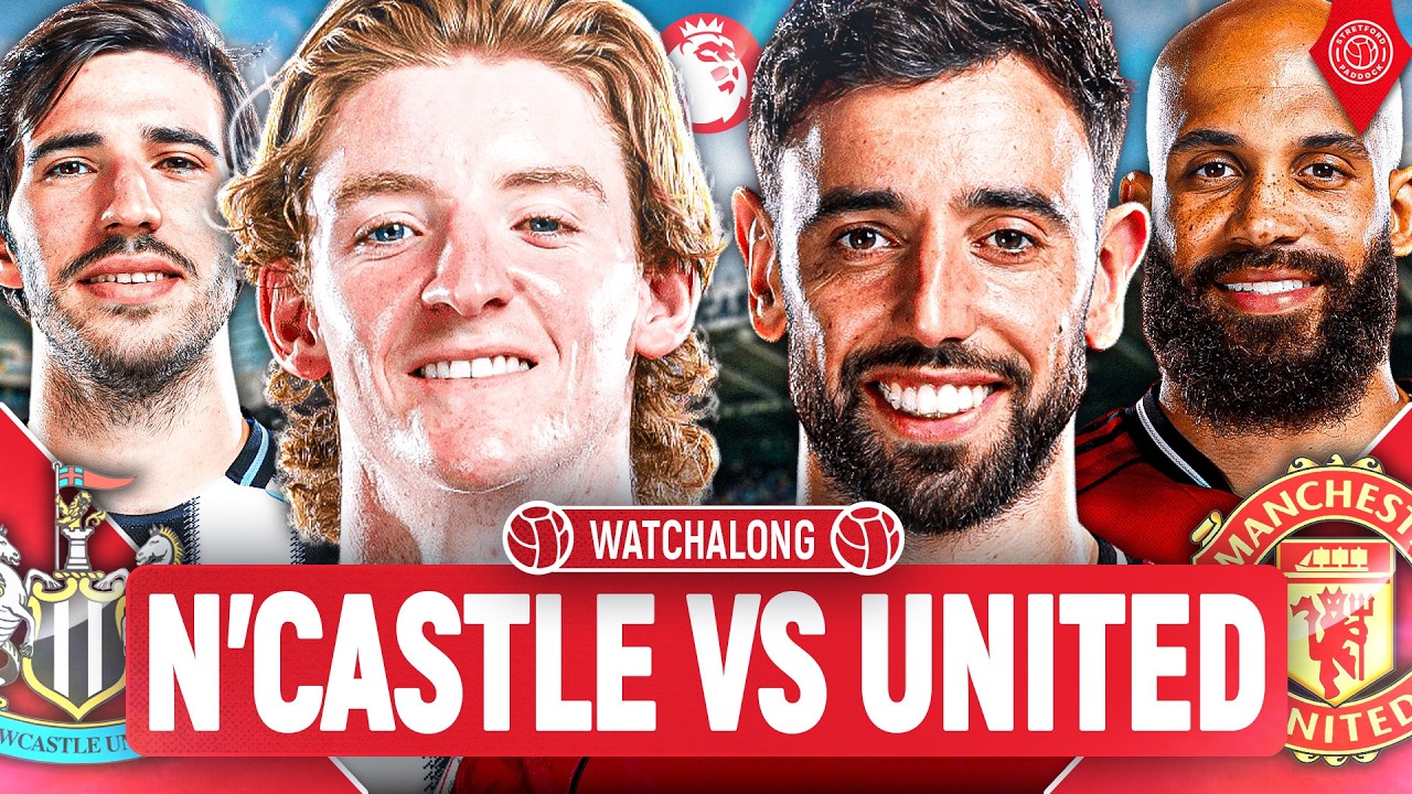 Newcastle United Vs Manchester United | LIVE Premier League WatchAlong