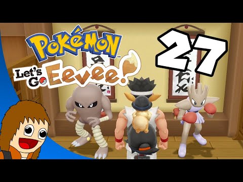 Pokemon Let's Go Eevee: Bicep Is The Karate Champion! - Part 27