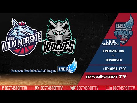 King Szczecin v BC Wolves |  Apr 11th | ENBL FINAL 4 S2022/2023
