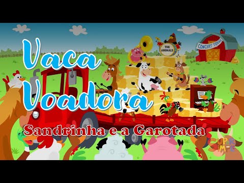 Vaca Voadora - Sandrinha e a Garotada