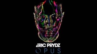 &quot;Eric Prydz - Opus&quot; FULL ALBUM CONTINUOUS MIX