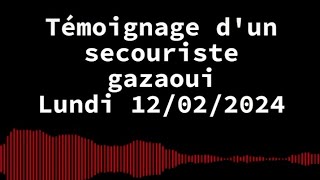 (1) Témoignage d’un secouriste de l'hôpital Nasser à Gaza
