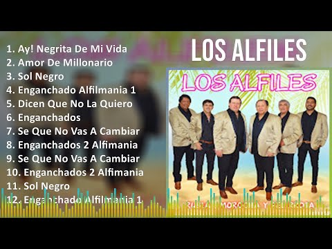 Los Alfiles 2024 MIX Las Mejores Canciones - Ay! Negrita De Mi Vida, Amor De Millonario, Sol Neg...
