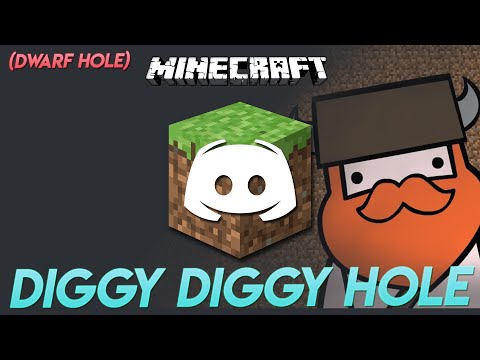DIGGY DIGGY HOLE (Dwarf Hole) - Discord Sings Video