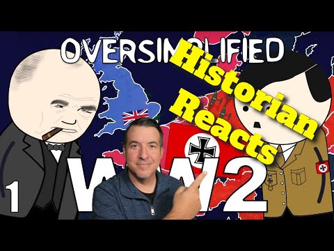 Historian Breaks Down World War 2 - Oversimplified (Part 1)