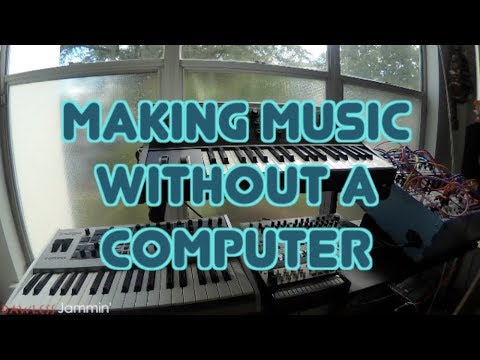 Making Music Without a Computer - Dawless Jammin'