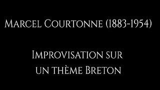 Improvisation sur un thème Breton – Marcel Courtonne
