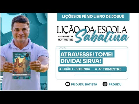 Lição da Escola Sabatina ADULTOS , Segunda 29/09/2025 "Atravesse! Tome! Divida! Sirva!" com Pr Dudu.