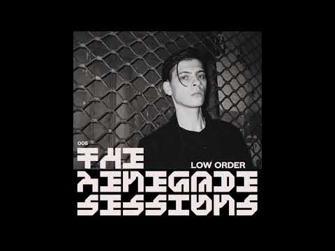 Low Order | The Renegade Sessions 005