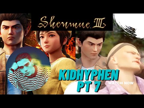 KIDHYPHEN PLAYS SHENMUE 3 PT 7 | RYO HAZUKI TURNS DOWN COUGARS , GETS BEAT UP IN FRONT OF SHENUA