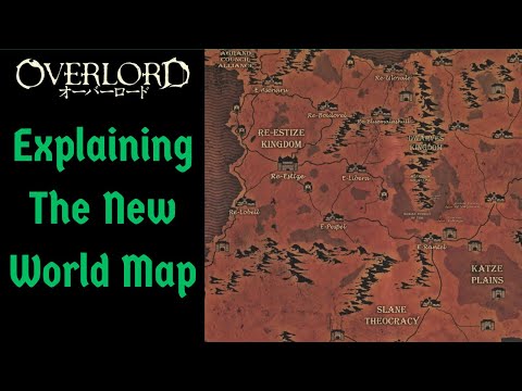 The New World Map Explained (Overlord)