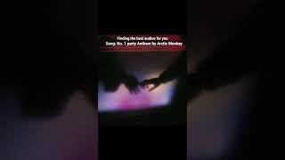 No. 1 Party Anthem by Arctic Monkey