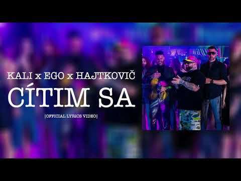 KALI x EGO x HAJTKOVIČ - Cítim sa | Official Lyrics Video |