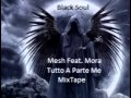 Mesh Feat. Mora - Black Soul 