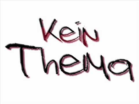 KEIN THEMA (KNOWA, MR.HODEN, CARO)