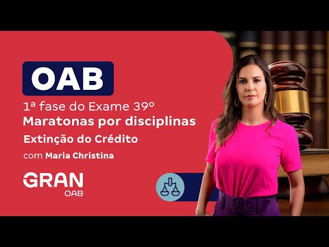 1ª fase do 39º Exame OAB - Maratonas por disciplina | Direito Tributário: Extinção do Crédito