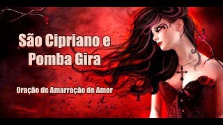 Oração a São Cipriano e Maria Padilha de Amarração de Amor