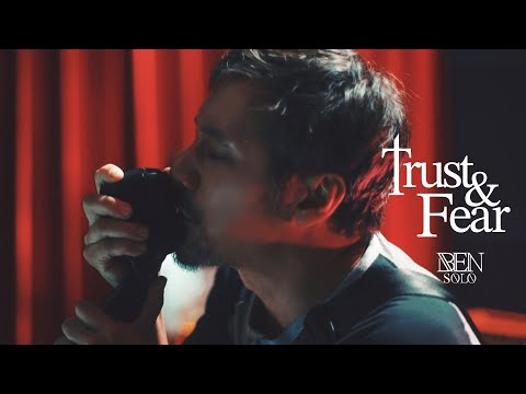 TRUST AND FEAR - BEN SOLO {OFFICIAL MV} #TrustandFear #BenSolo #strongingstringdongrecord
