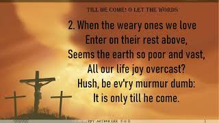 Download lagu 238 Till he come! O let the words (Proclaim the Lord’s death until he comes) mp3