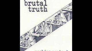 Brutal Truth - Machine Parts