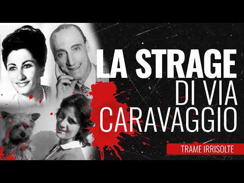 La strage di via Caravaggio - Trame Irrisolte