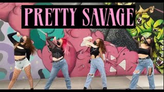 PRETTY SAVAGE - BLACKPINK (Dance Cover by Unit21)