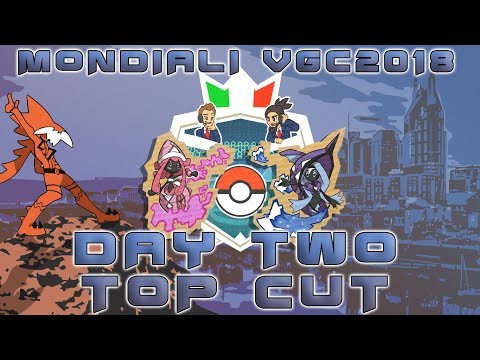 Mondiali Pokémon VGC18 - Day 2 e Top Cut