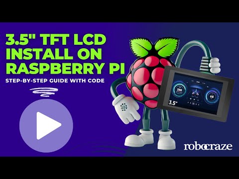 How To Install 3.5 inch TFT LCD Display On Raspberry Pi (step-by-step guide with code)