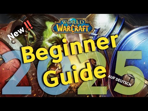 WOW Beginner's Guide | 2025 | German | Newbie Start Tutorial