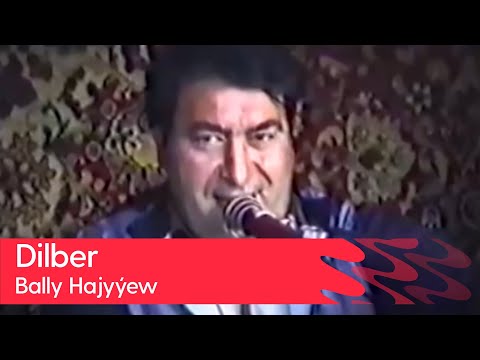 Bally Hajyyew - Dilber | 1991