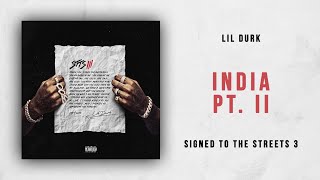 Lil Durk - India Pt. 2 (Signed to the Streets 3)