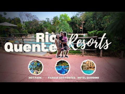 RIO QUENTE RESORTS, PARQUE DAS FONTS HOT PARK E HOTEL GIARDINO 