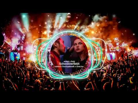 erobé x Rubi - Schockverliebt (Anstandslos & Durchgeknallt x OneLine Remix)