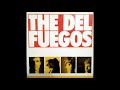 The Del Fuegos - Missing You