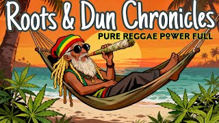 Download lagu Roots & Dub Chronicles - Pure Reggae Power Full mp3