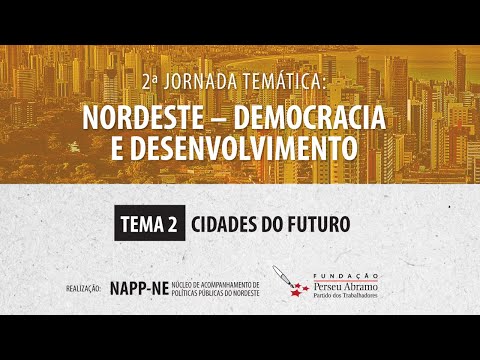 Cidades do Futuro | Nordeste – Democracia e Desenvolvimento