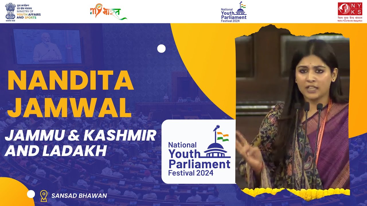 Nandita Jamwal | Jammu & Kashmir and Ladakh| National Youth Parliament Festival 2024 | 5 Mar | MYAS