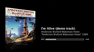 ABWH - I'm Alive [demo track] / "Anderson Bruford Wakeman Howe" 1989