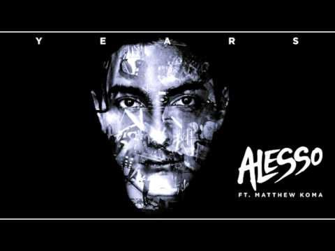xPlayTracks || Alesso Years ft Matthew Koma