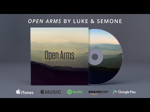 Open Arms by Luke & Semone - Promo Video