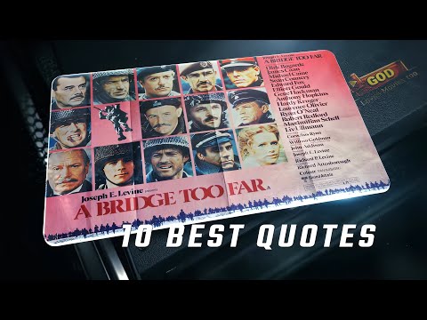 A Bridge Too Far 1977 | 10 Best Quotes