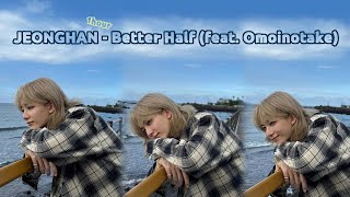 Download lagu 정한 (JEONGHAN) - Better Half (feat. Omoinotake) 1시간 mp3 Download lagu 정한 (JEONGHAN) - Better Half (feat. Omoinotake) 1시간 mp3