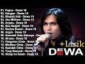 KOLEKSI LAGU DEWA 19 FULL ALBUM 2000AN PILIHAN TERBAIK - DEWA 19 FULL ALBUM TERPOPULER SEPANJANG MAS