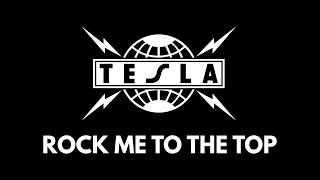 Tesla - Rock Me To The Top (Lyrics) HQ Audio