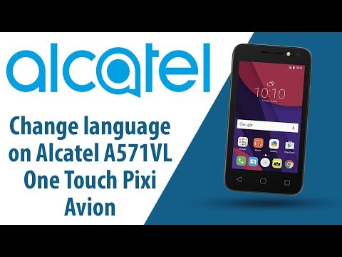 How to change language on Alcatel One Touch Pixi Avion A571VL?