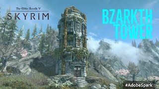 Skyrim PS4 Mods: Bzarkth Tower (Player Home/Follower)