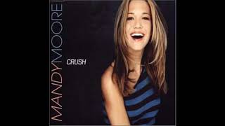 Mandy Moore   Crush