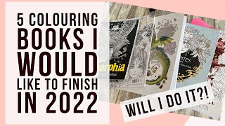 5 Colouring Books I Would Like To Finish In 2022